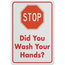 Stop Did You Wash Your Hands Sign 12X8 Inch Aluminum Uv Ink Printed For House And Business