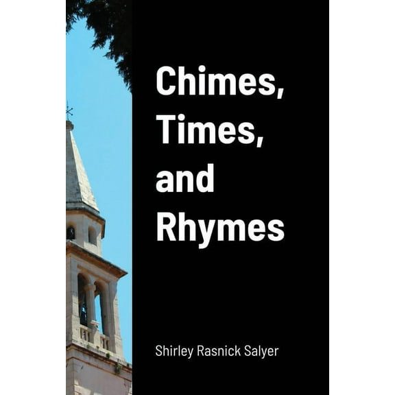 Chimes, Times, and Rhymes, (Paperback)