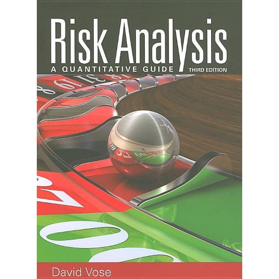 Risk Analysis: A Quantitative Guide, (Hardcover)