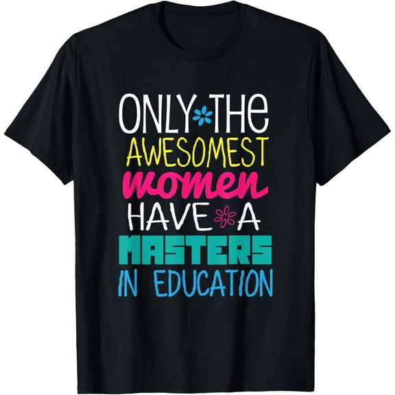 Masters in Education Degree Graduation Funny Gift Women MeD T-Shirt