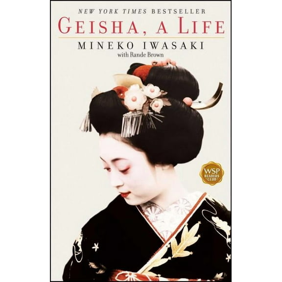 Geisha: A Life, (Paperback)
