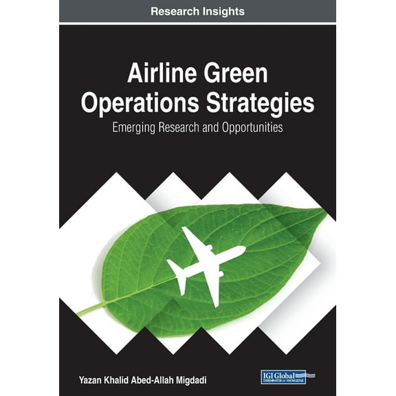 Airline Green Operations Strategies: Emerging Research and Opportunities, (Paperback)