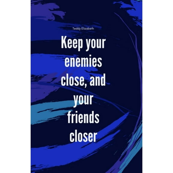 Enemies Keep your enemies close and your friends closer, Book 6, (Paperback)