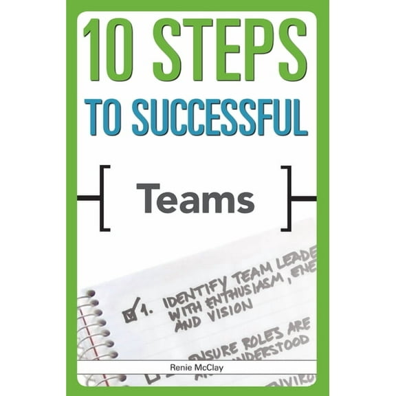 10 Steps to Successful Teams, (Paperback)