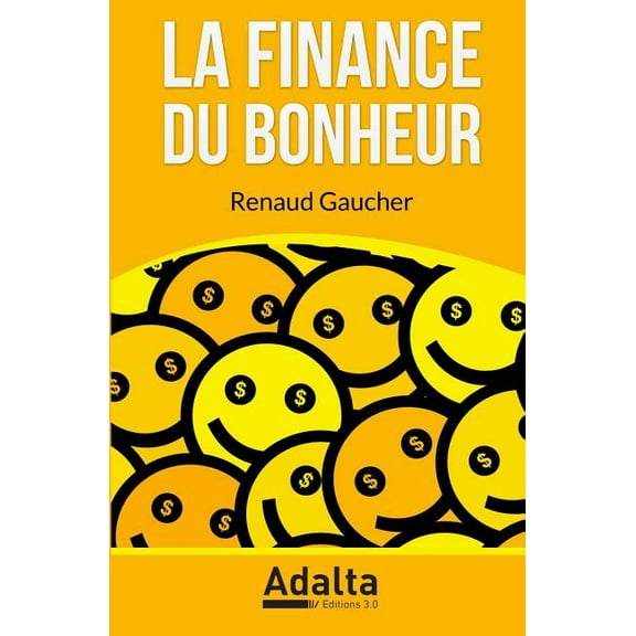 La Finance du Bonheur (Paperback)