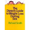 The Dieters Guide to Weight Loss During Sex (Paperback)