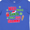 thumbnail image 4 of Inktastic Who Needs Santa when I Have Grammy Boys or Girls Baby T-Shirt, 4 of 5