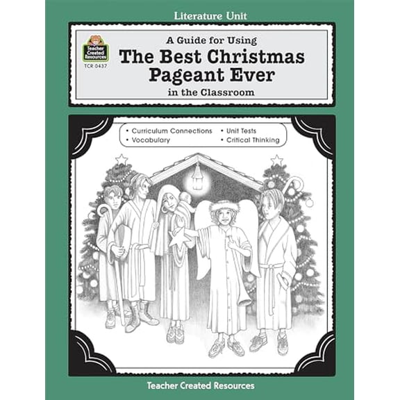 Pre-Owned A Guide for Using the Best Christmas Pageant Ever in the Classroom (Paperback) 155734437X 9781557344373