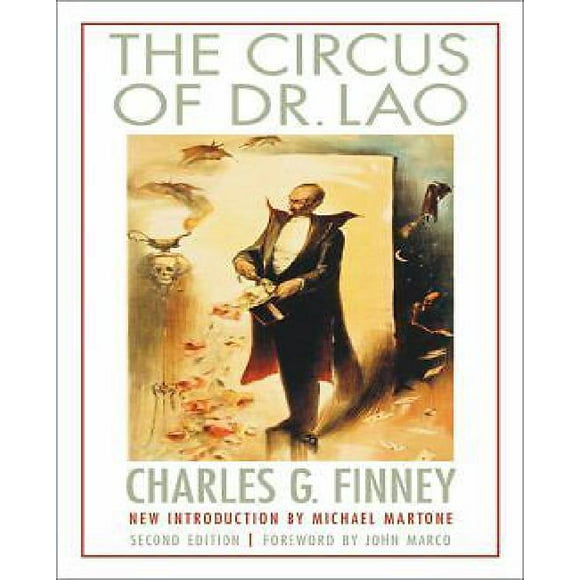 Le Cirque du Dr. Lao par Finney, Charles G./ Martone, Michael (INT)/ Marco, John (FRW)