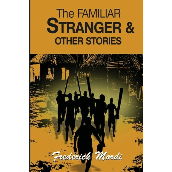 The Familiar Stranger & Other Stories (Paperback)