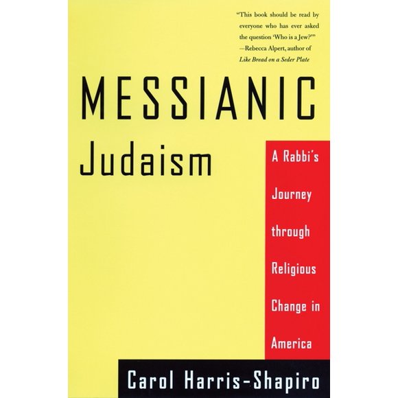 Messianic Judaism : A Rabbi's Journey Through Religious Change in America (Paperback)