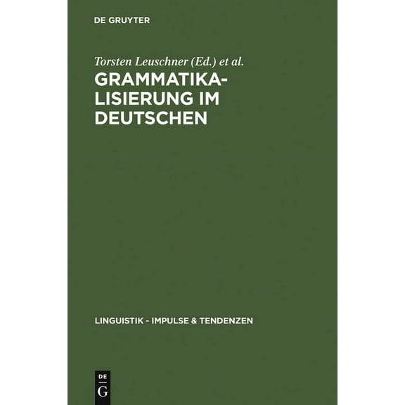 Linguistik - Impulse & Tendenzen Grammatikalisierung im Deutschen, Book 9, (Hardcover)