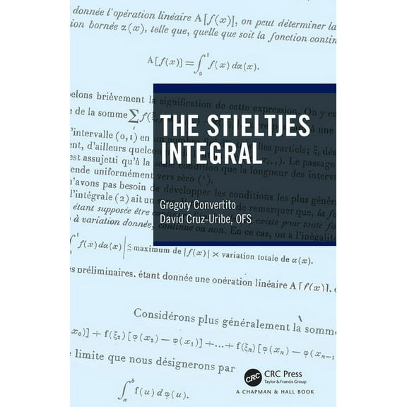 The Stieltjes Integral, (Hardcover)