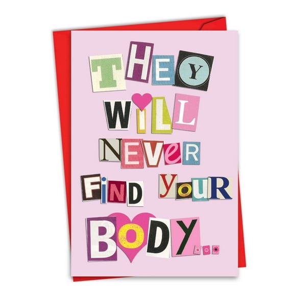 NobleWorks Funny Valentine's Day Greeting Card with 5 x 7 Inch Envelope (1 Card) Never Find Your Body C5457VDG