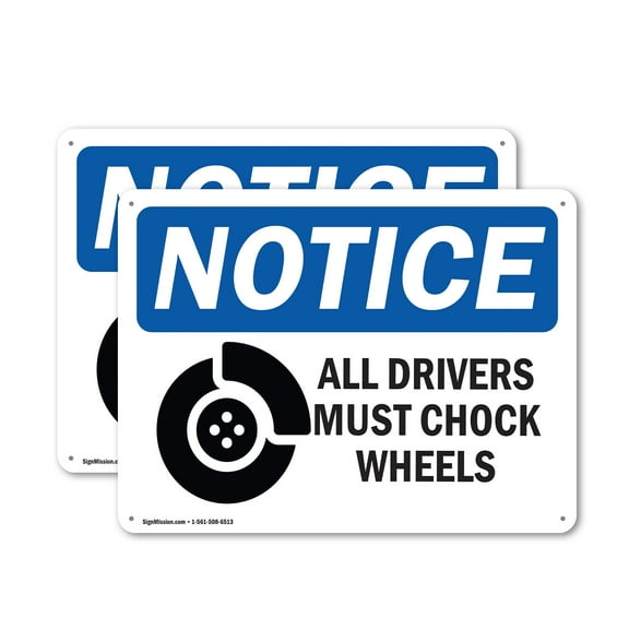 (2 Pack) All Drivers Must Chock Wheels OSHA Notice Sign 18 Inch X 12 Inch Plastic Sign, Weather Resistant, UV Protected for Workplace, Business, and Construction Site, Made in the USA