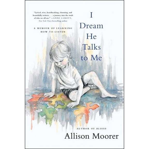 I Dream He Talks to Me: A Memoir of Learning How to Listen, (Paperback)