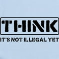 thumbnail image 2 of CafePress - Think: It's Not Illegal Infant Bodysuit - Baby Light Bodysuit, Size Newborn - 24 Months, 2 of 4