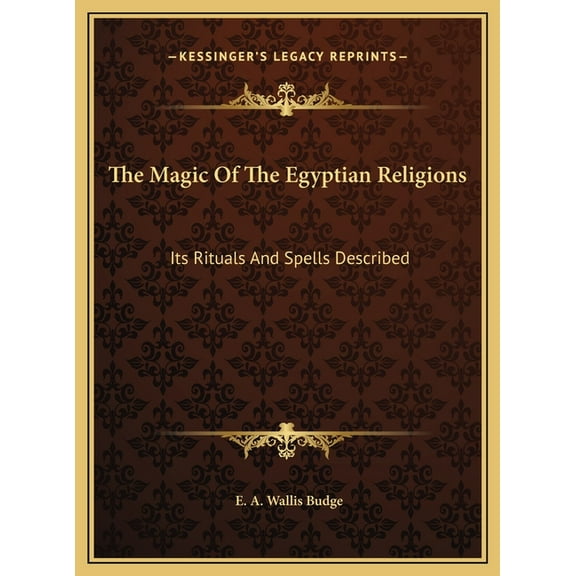 The Magic Of The Egyptian Religions (Hardcover)
