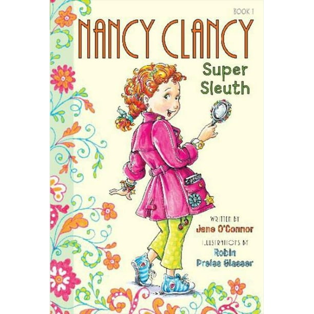 Super Détective (Nancy Clancy, Bk. 1)