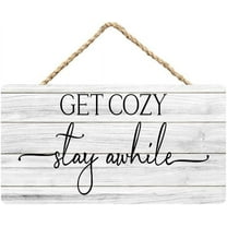 Rustic Wooden Sign Decor - Get Cozy Stay Awhile - Wood Plaque Home & Office Inspirational Gifts Hanging Wall Signs 6x12 IN
