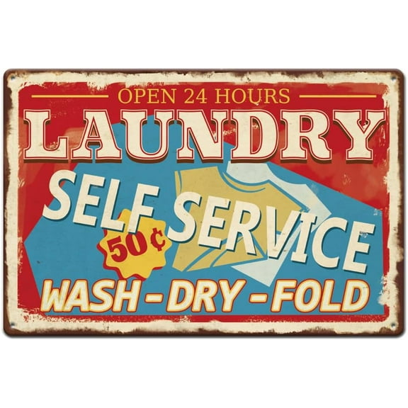 Self Service Laundry Metal Tin Signs Vintage Laundry Signs Wash Dry Fold Retro Metal Poster Art Tin Sign Open 24 Hours Laundromat Wall Decoration Laundry Room Metal Plaque