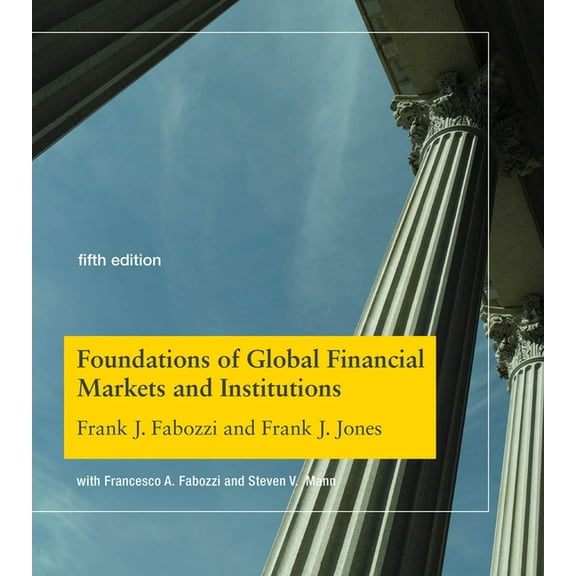 Foundations of Global Financial Markets and Institutions, Fifth Edition, (Hardcover)