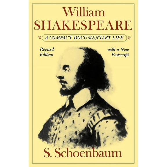 William Shakespeare: A Compact Documentary Life, (Paperback)