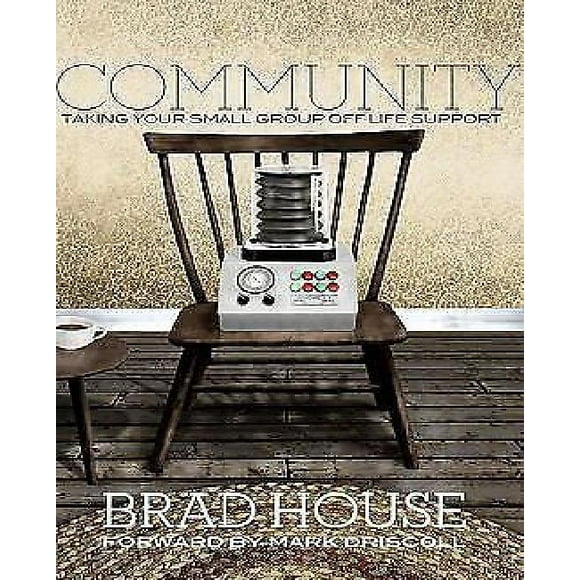 Community: Taking Your Small Group Off Life Support