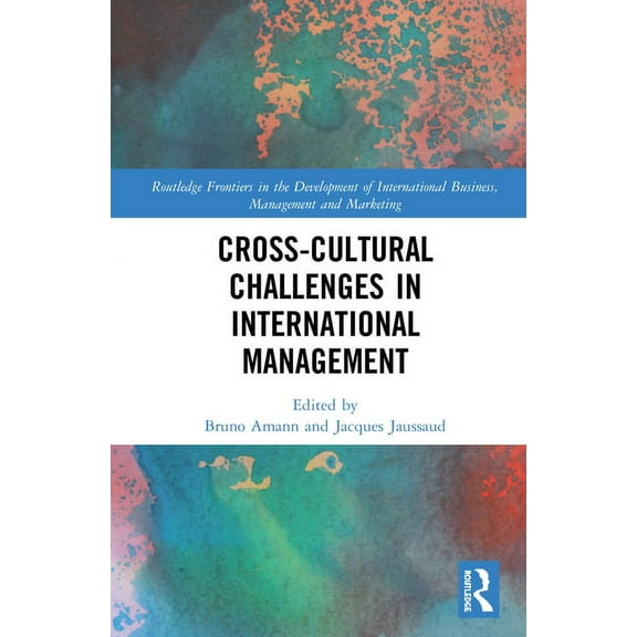 Routledge Frontiers in the Development o Cross-cultural Challenges in International Management, (Hardcover)