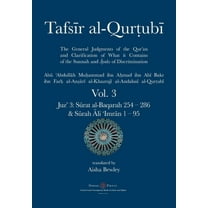 Tafsir al-Qurtubi Vol. 3: Juz' 3: Sūrat al-Baqarah 254 - 286 & Sūrah Āli 'Imrān 1 - 95 (Paperback)