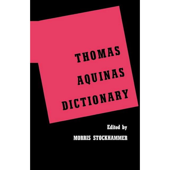 Thomas Aquinas Dictionary, (Paperback)