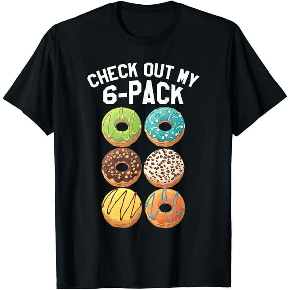 Check Out My 6 Six Pack Donut Funny Gym T-Shirt