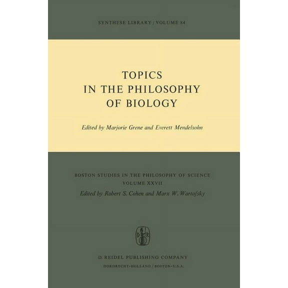 Boston Studies in the Philosophy and His Topics in the Philosophy of Biology, Book 27, (Paperback)