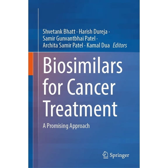 Biosimilars for Cancer Treatment: A Promising Approach, (Hardcover)