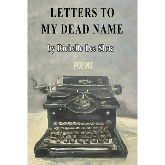 Letters to My Dead Name, (Paperback)