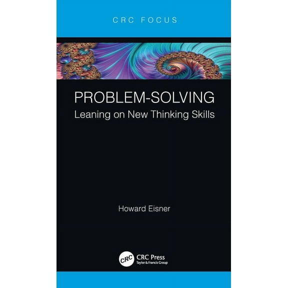 Problem-Solving: Leaning on New Thinking Skills, (Hardcover)