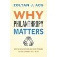 thumbnail image 2 of Pourquoi la Philanthropie Compte, Zoltan J. Acs Broché, 2 of 3
