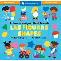 First Friends Primeros Amigos: Las Figuras / First Friends: Shapes, (Board Book)