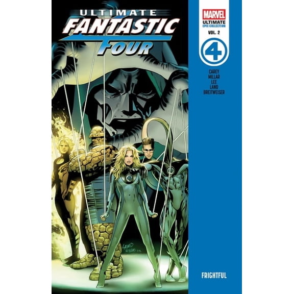 Ultimate Fantastic Four Epic Collection: Frightful, (Paperback)