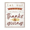 thumbnail image 5 of Stupell  Let Our Lives Be Full of Thanks and Giving Wall Plaque Art, 5 of 5