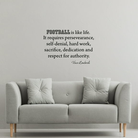 VWAQ Football Is Like Life. It Requires Perseverance, Vince Lombardi Inspirational Wall Decal (15"H x 22"W BLACK)