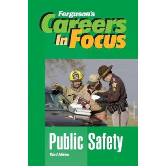 Pre-Owned Careers in Focus: Public Safety, Third Edition (Hardcover) 0816065942 9780816065943
