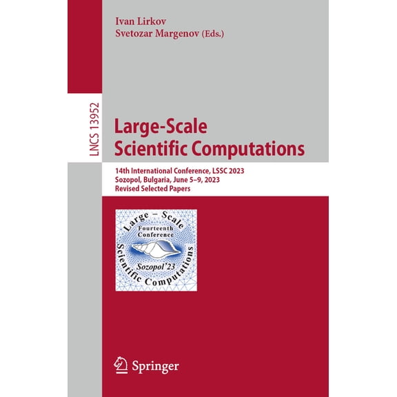 Lecture Notes in Computer Science Large-Scale Scientific Computations: 14th International Conference, Lssc 2023, Sozopol, Bulgaria, June 5-9, 2023, Revise, Book 13952, (Paperback)