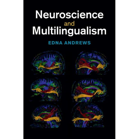 Neuroscience and Multilingualism, (Hardcover)