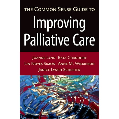 UPC: 9780195310412 | The Common Sense Guide to Improving Palliative Care (Paperback)