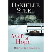 Pre-Owned A Gift of Hope: Helping the Homeless (Hardcover 9780345531360) by Danielle Steel