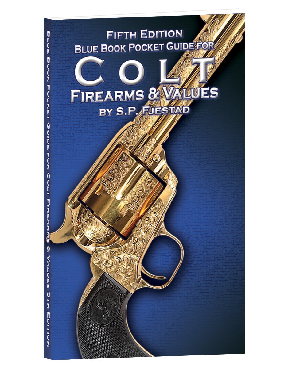 Fifth Edition Blue Book Pocket Guide for Colt Firearms & Values