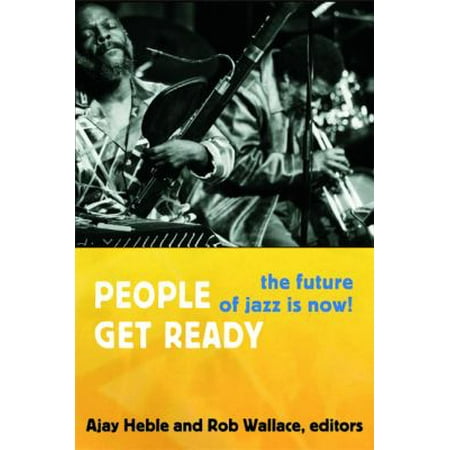 People Get Ready: The Future of Jazz Is Now!