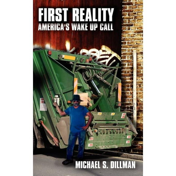 First Reality: America's Wake Up Call, (Paperback)