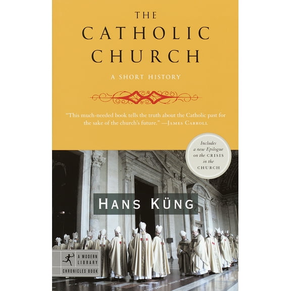 Modern Library Chronicles: The Catholic Church : A Short History (Series #5) (Paperback)